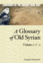 A Glossary of Old Syrian: Volume 2: L-Z (Languages of the Ancient Near East)
