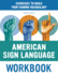 American Sign Language Workbook: Exercises to Build Your Signing Vocabulary