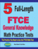 5 Full-Length Ftce General Knowledge Math Practice Tests