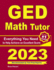 Ged Math Tutor Everything You Need to Help Achieve an Excellent Score