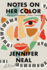 Notes on Her Color: a Novel