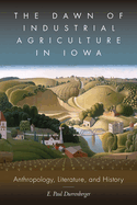 The Dawn of Industrial Agriculture in H