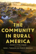 The Community in Rural America (Society and Natural Resources Book Series)