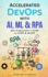 Accelerated Devops With Ai, Ml & Rpa: Non-Programmer's Guide to Aiops & Mlops
