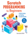 Scratch Programming for Beginners: a Kids Guide to Coding Fundamentals