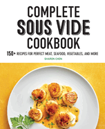 Complete Sous Vide Cookbook
