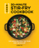 Easy 30-Minute Stir-Fry Cookbook: 100 Asian Recipes for Your Wok Or Skillet
