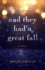 And They Had a Great Fall: a Novel