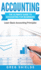 Accounting: The Ultimate Guide to Accounting for Beginners - Learn the Basic Accounting Principles