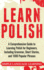 Learn Polish: a Comprehensive Guide to Learning Polish for Beginners, Including Grammar, Short Stories and 1000 Popular Phrases (English and Polish Edition)