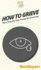 How to Grieve: Your Step By Step Guide to Grieving