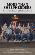 More Than Sheepherders: the American Basques of Elko County, Nevada