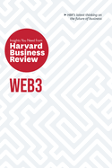 Web3: the Insights You Need From Harvard Business Review (Hbr Insights Series)