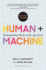Human + Machine, Updated and Expanded: Reimagining Work in the Age of AI