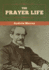 The Prayer Life