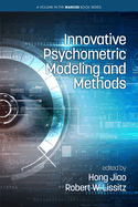 Innovative Psychometric Modeling and Methods