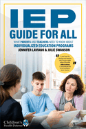 Iep Guide for All: What Parents and Teachers Need to Know About Individualized Education Programs