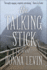 The Talking Stick: a Novel