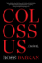 Colossus: a Novel