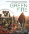 Green Fire: Extraordinary Ways to Grill Fruits and Vegetables, From the Master of Live-Fire Cooking