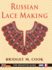 Russian Lace Making (English, Dutch, French and German Edition)