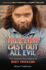 True Love Cast Out All Evil: the Songwriting Legacy of Roky Erickson (John and Robin Dickson Series in Texas Music, Sponsored By the Center for Texas Music History, Texas State University)