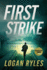 First Strike: a Proesecution Force Thriller (Prosecution Force Thrillers, 2)