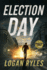 Election Day: a Prosecution Force Thriller
