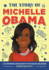The Story of Michelle Obama: an Inspiring Biography for Young Readers (the Story of Biographies)