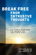 Break Free From Intrusive Thoughts