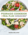 Psoriasis Cookbook + Meal Plan: a Complete Guide to Relief With 75 Anti-Inflammatory Recipes