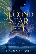 Second Star to the Left (Reimagined Fairy Tales)