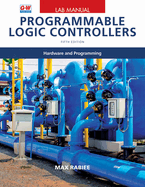 Programmable Logic Controllers: Hardware and Programming