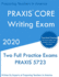PRAXIS CORE Writing: Two Multiple Choice Practice Exams