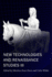 New Technologies and Renaissance Studies III: Volume 9