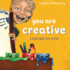 You Are Creative: a Story About Self-Esteem (You Are..., Bk. 4)