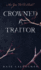 Crowned a Traitor 1 a Hellish Fairytale 1