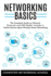 Networking Basics: the Complete Guide on Internet Protocols and Osi Model. Includes a Useful Section About Wireless Home Networking