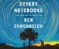 Desert Notebooks: a Road Map for the End of Time