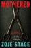 Mothered: a Novel