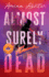 Almost Surely Dead