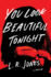 You Look Beautiful Tonight: a Thriller