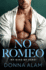 No Romeo (My Kind of Hero)