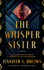 The Whisper Sister: a Novel