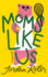 Moms Like Us