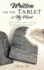 Written on the Tablet of My Heart: a Journal and Study of Proverbs Chapter 3: 0
