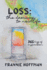 Loss: the Doorway to New Life: 365 Days of Inspiration