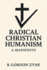 Radical Christian Humanism: A Manifesto