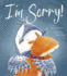 I'M Sorry!