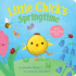 Little Chick's Springtime: A Spring Board Book for Kids